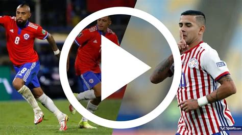 chile vs paraguay en vivo gratis